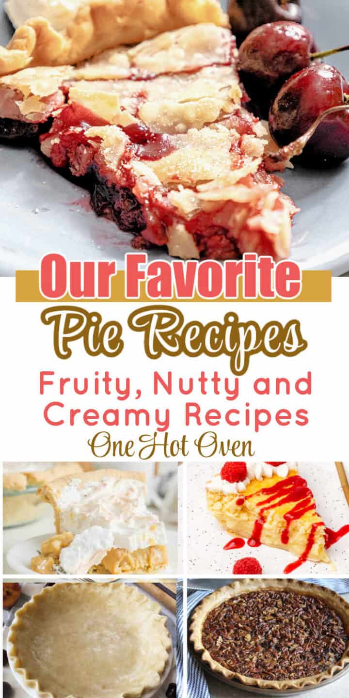 A slice of cherry pie on a plate with a fresh cherry garnish. Text reads: "Our Favorite Pie Recipes: Fruity, Nutty and Creamy Recipes, One Hot Oven." Other pies shown below include cream and pecan pies.