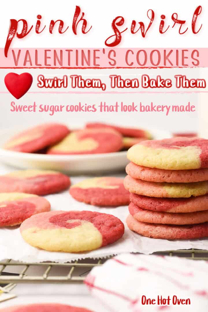 A stack and scattered pink and white swirl sugar cookies on a cooling rack and plate, with text promoting them as Valentine's cookies.