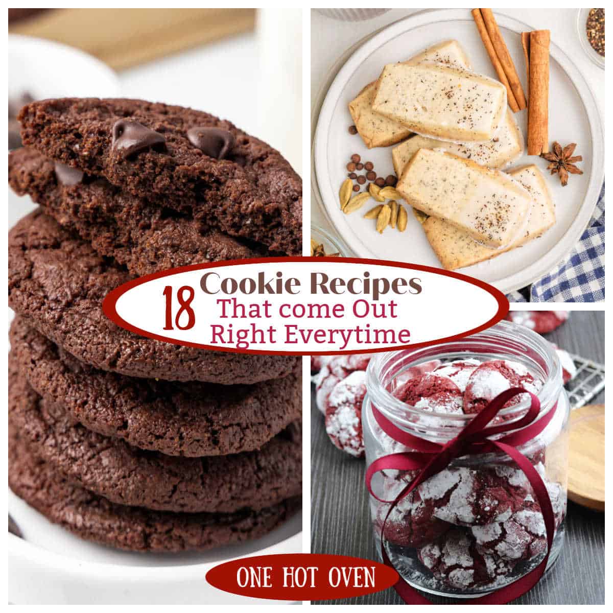 A collage of chocolate cookies, frosted rectangular cookies, and powdered sugar-covered red cookies in a jar, with text: "18 Cookie Recipes That Come Out Right Every Time. One Hot Oven.