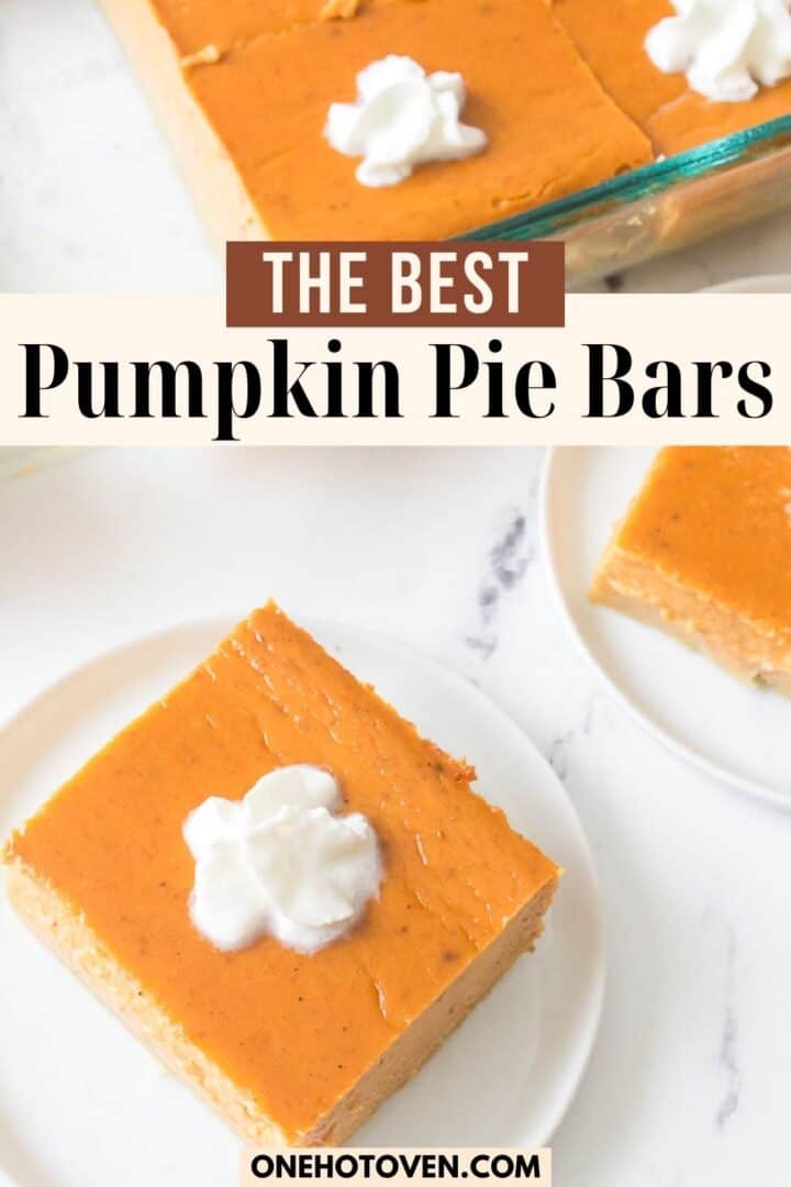 A square pumpkin pie bar topped with whipped cream on a white plate, with more bars and a baking dish in the background. Text overlay reads "The Best Pumpkin Pie Bars.